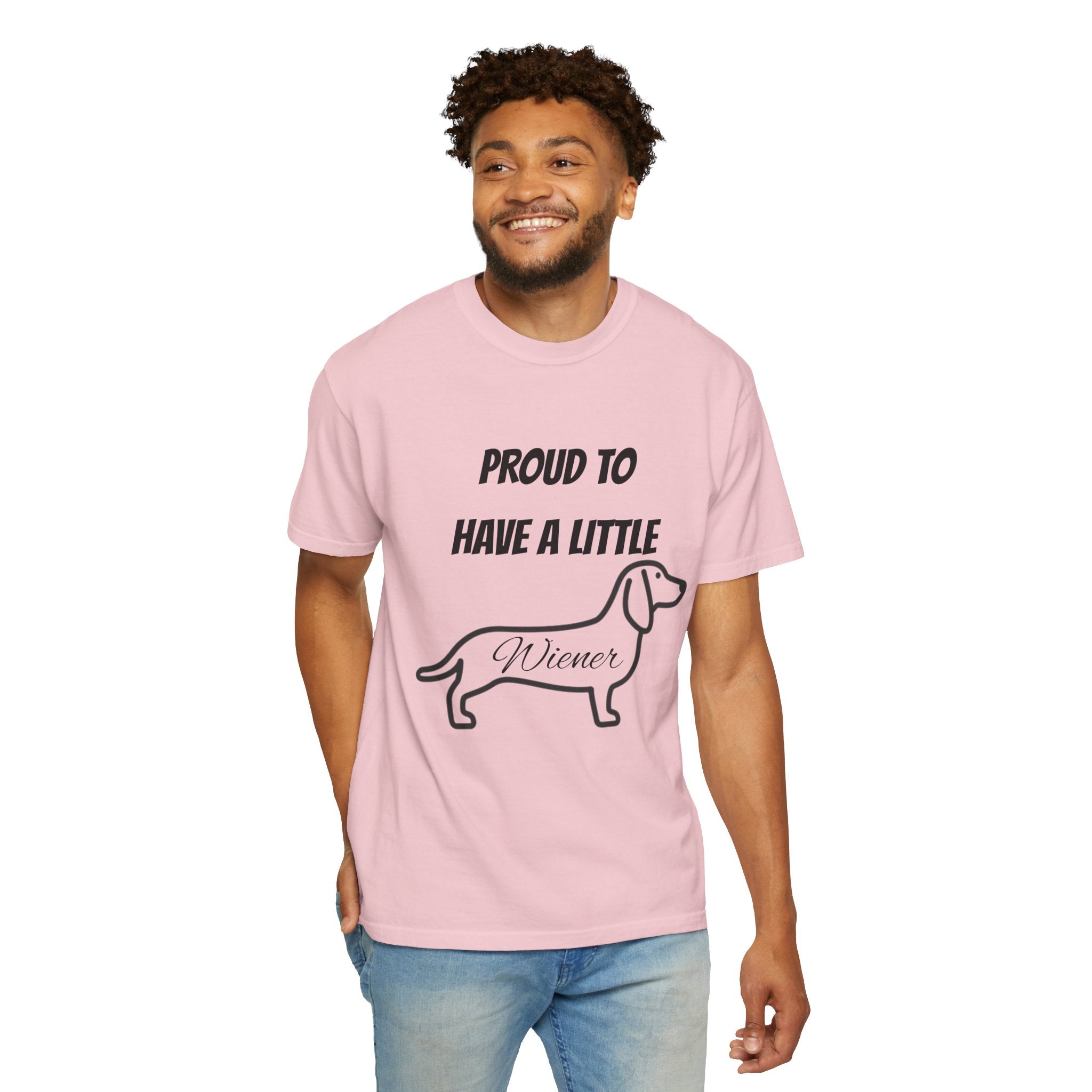 Proud to Have a Little Wiener T-shirt | Dachshund Wiener Dog Tee