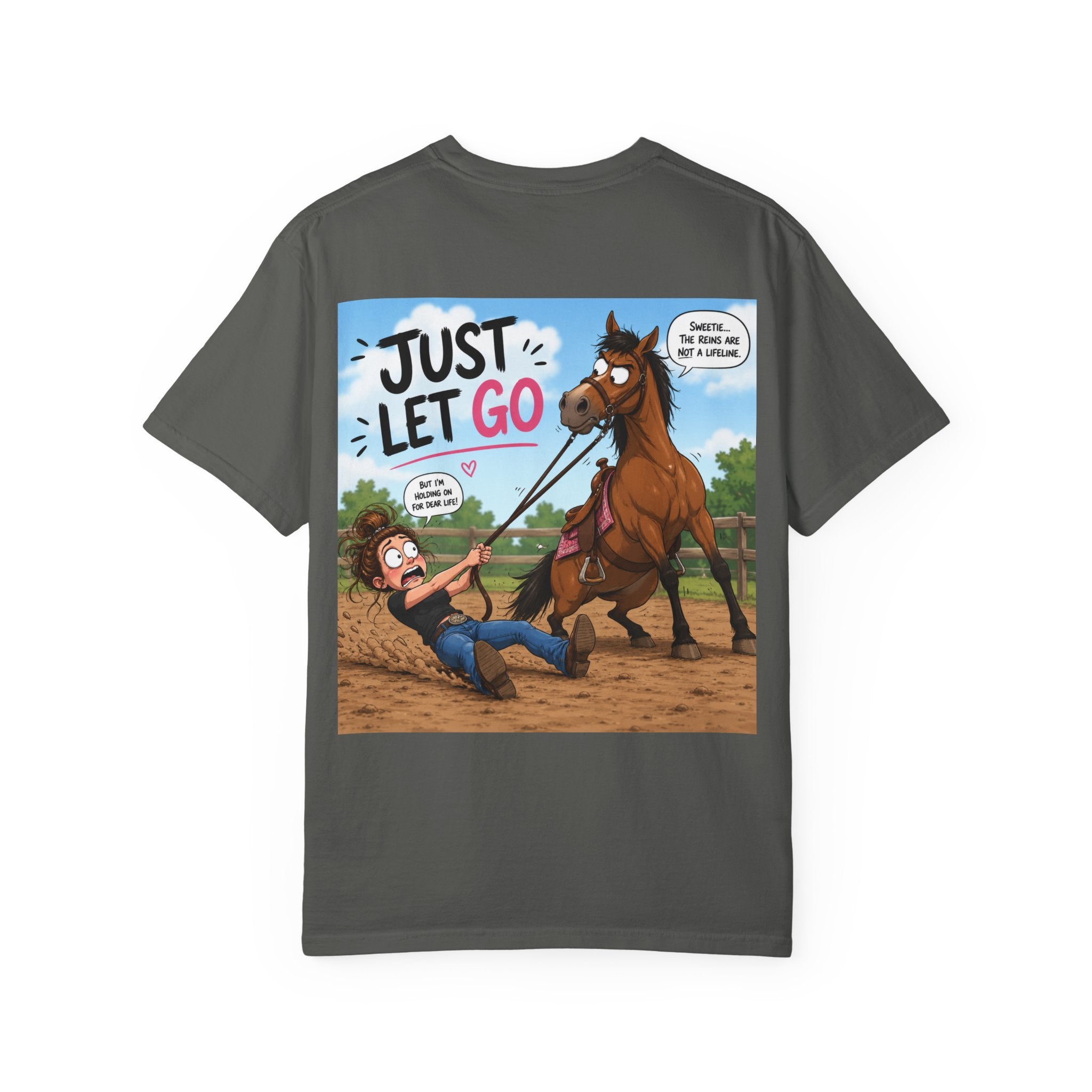 Just Let Go/funny horse tee shirt