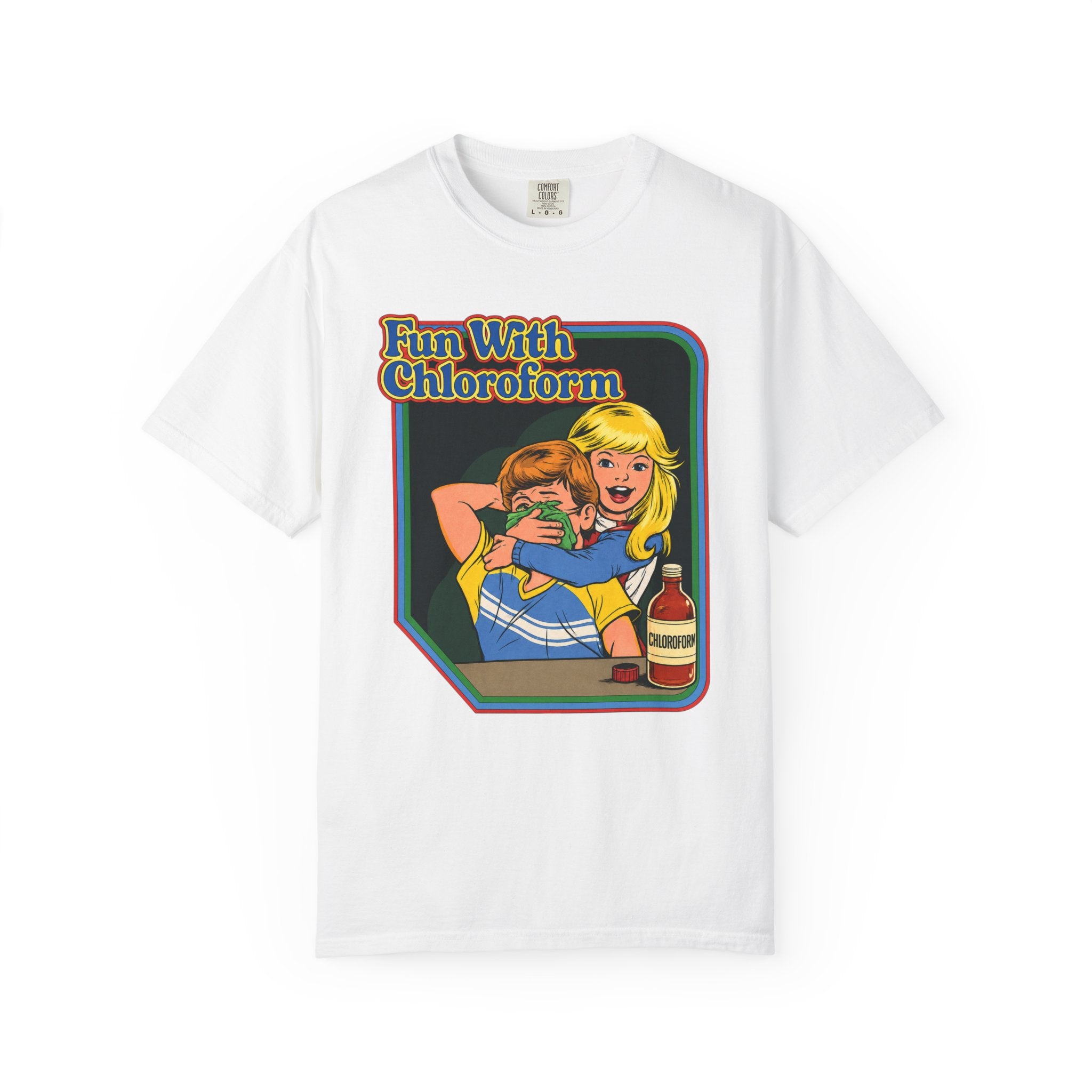 T-Shirt — "Fun With Chloroform" Retro Dark Humor Graphic Tee