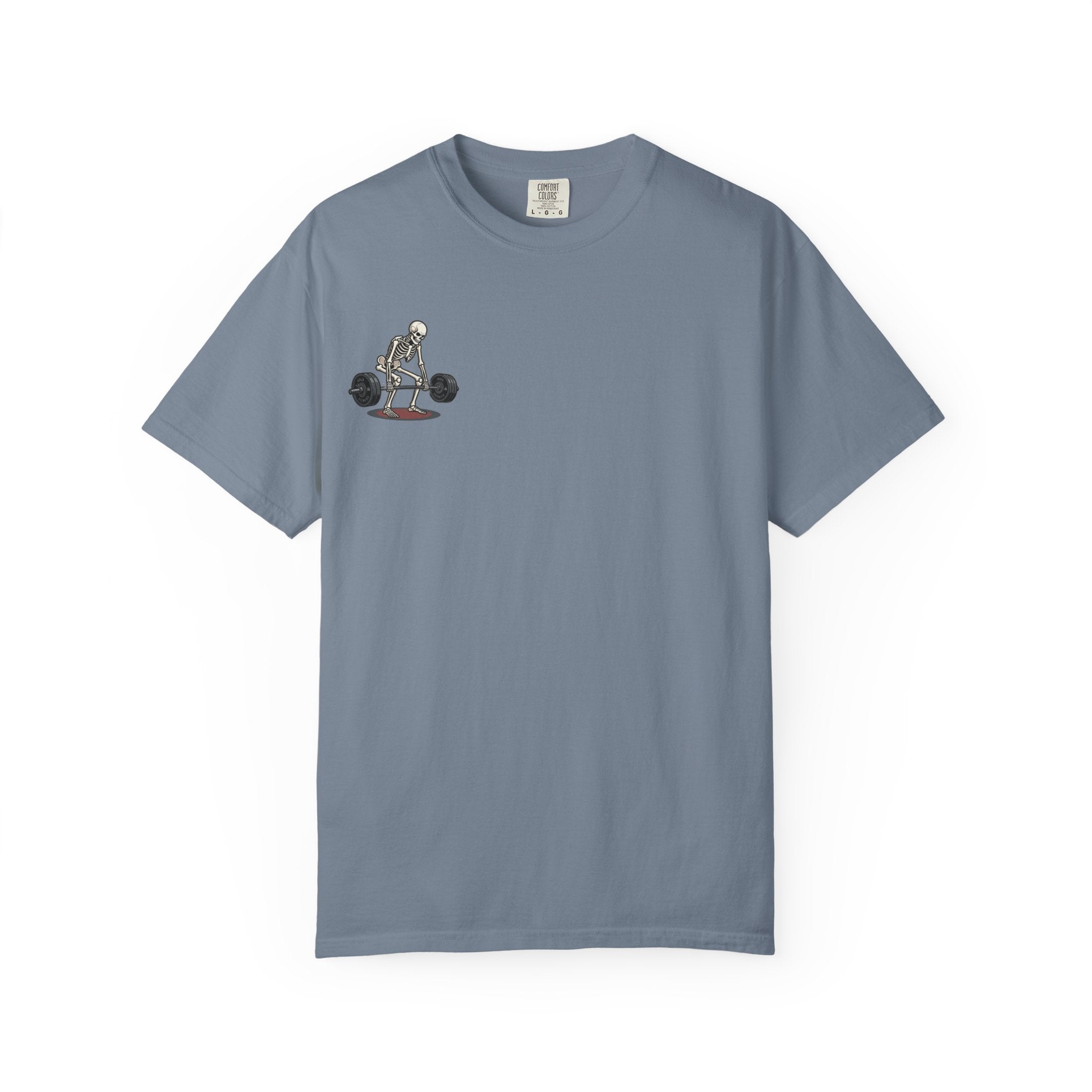 Skeleton Deadlift T-Shirt — “I’m Pickin’ Up What You’re Puttin’ Down” Gym Tee