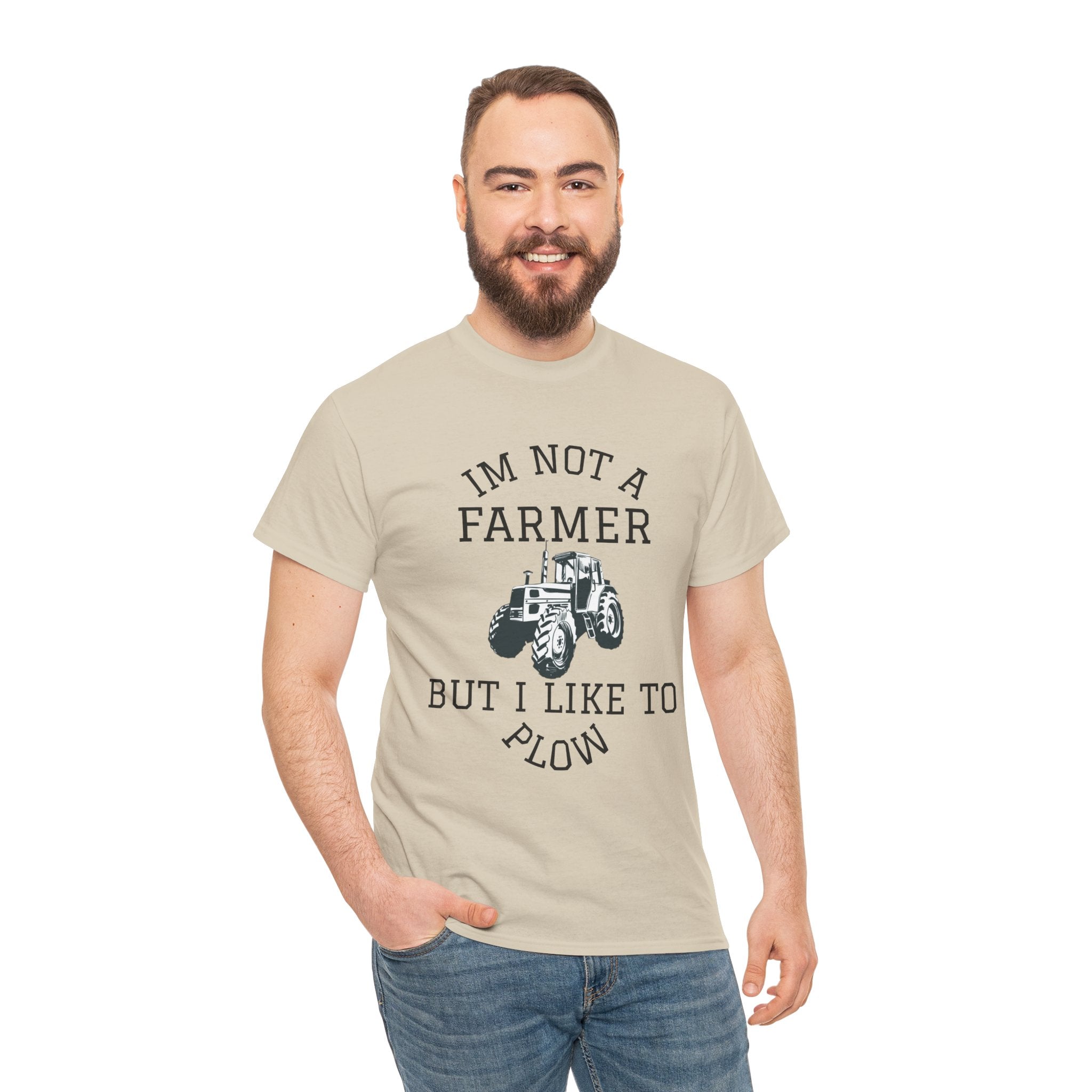I'm Not a Farmer But I Like to Plow T-Shirt | Tractor Farming Graphic