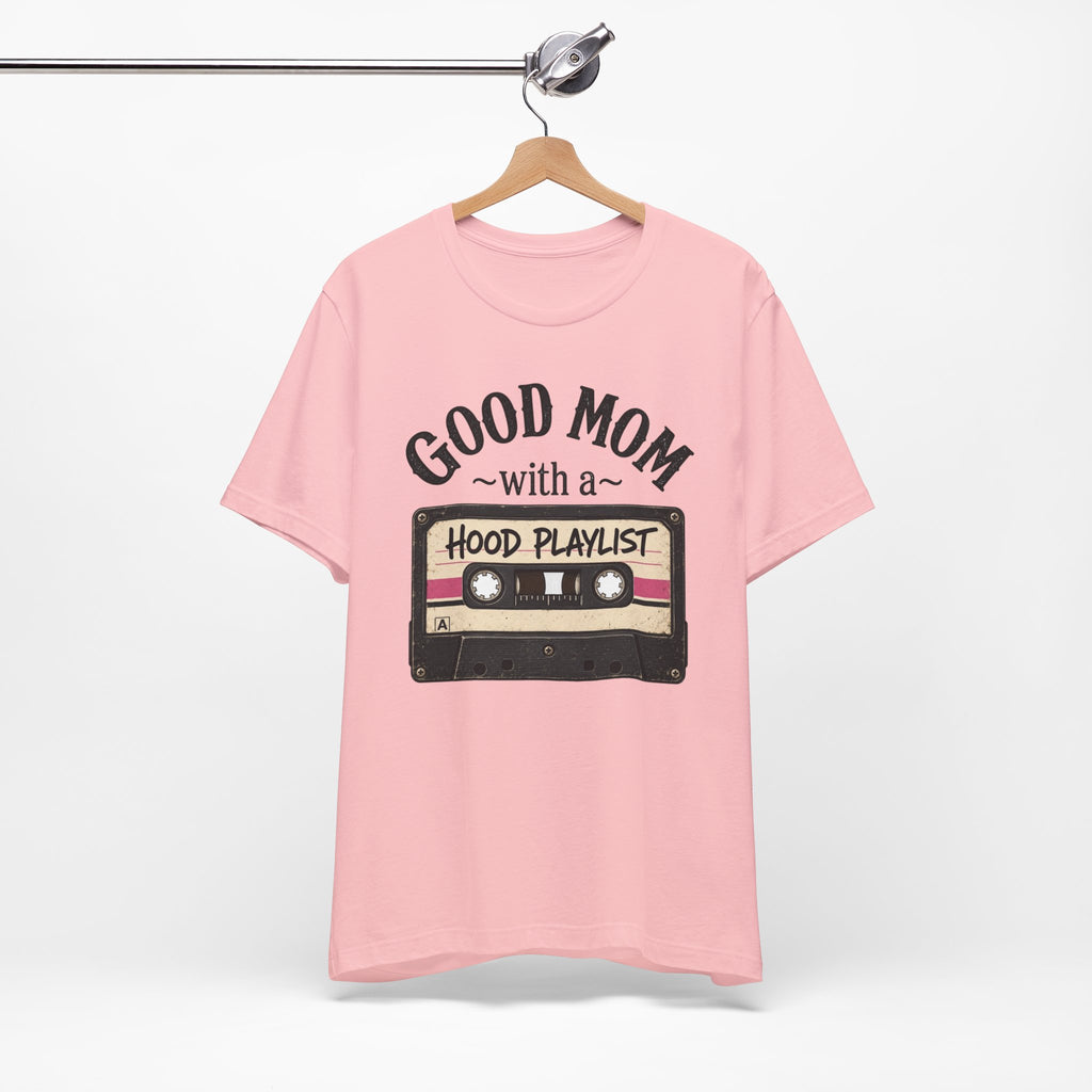 Good Mom With a Hood Playlist T-Shirt — Vintage Cassette Mother's Day Gift