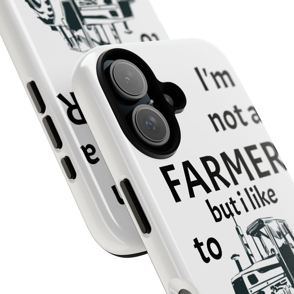 Phone Case — “I’m Not a Farmer but I Like to Plow” Tractor Tough Case