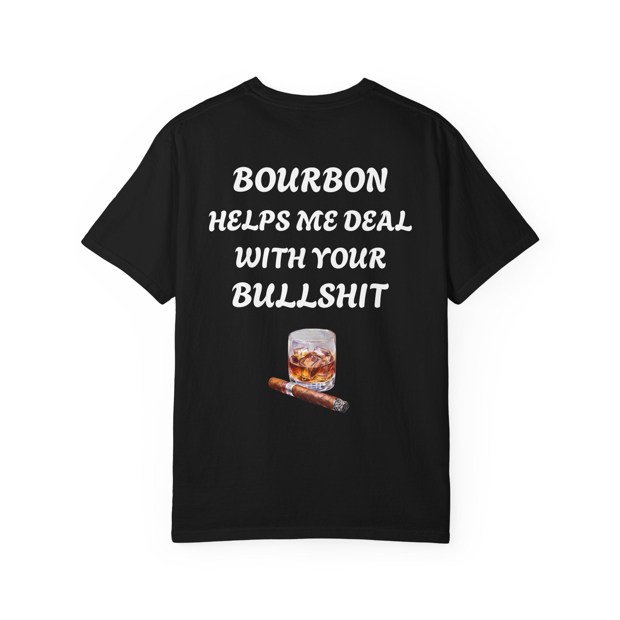 Bourbon Helps Me Deal With Your Bullshit T-shirt | Whiskey Glass & Cigar Tee