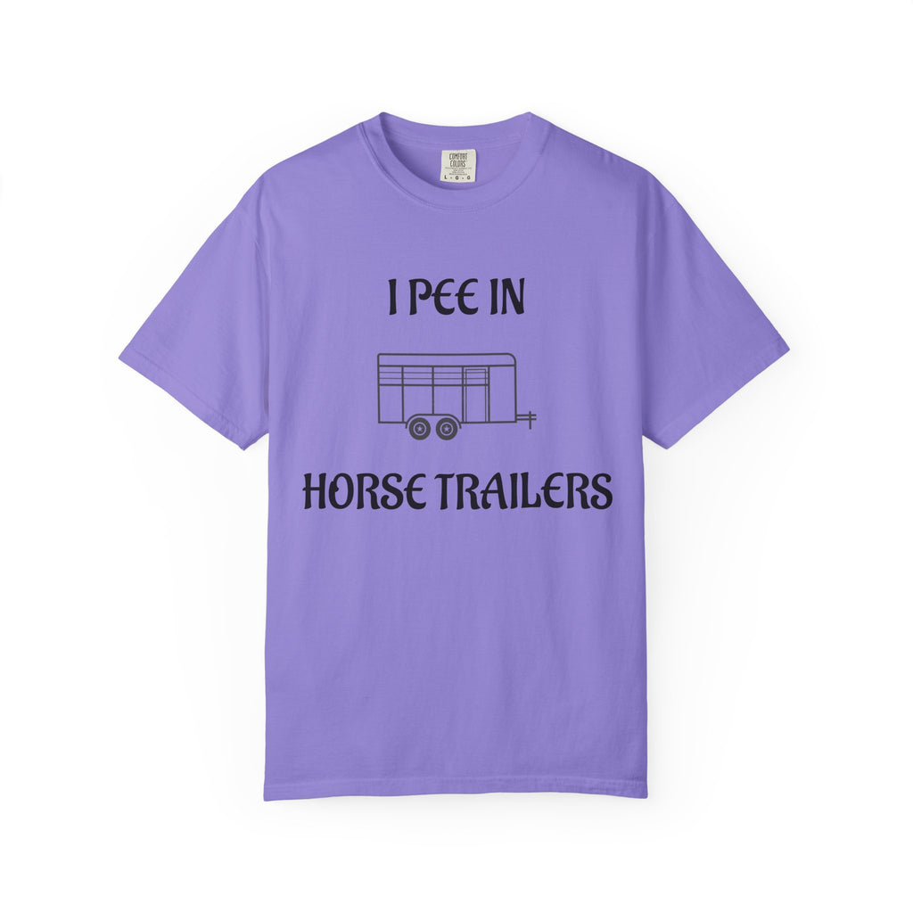 I Pee In Horse Trailers T-Shirt | Horse Trailer Graphic Shirt