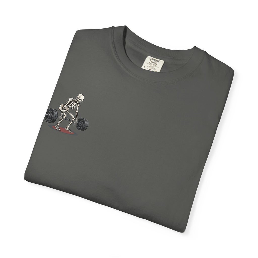 Skeleton Deadlift T-Shirt — “I’m Pickin’ Up What You’re Puttin’ Down” Gym Tee