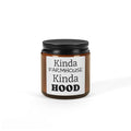 Kinda Farmhouse Kinda Hood Candle | Farmhouse Candle
