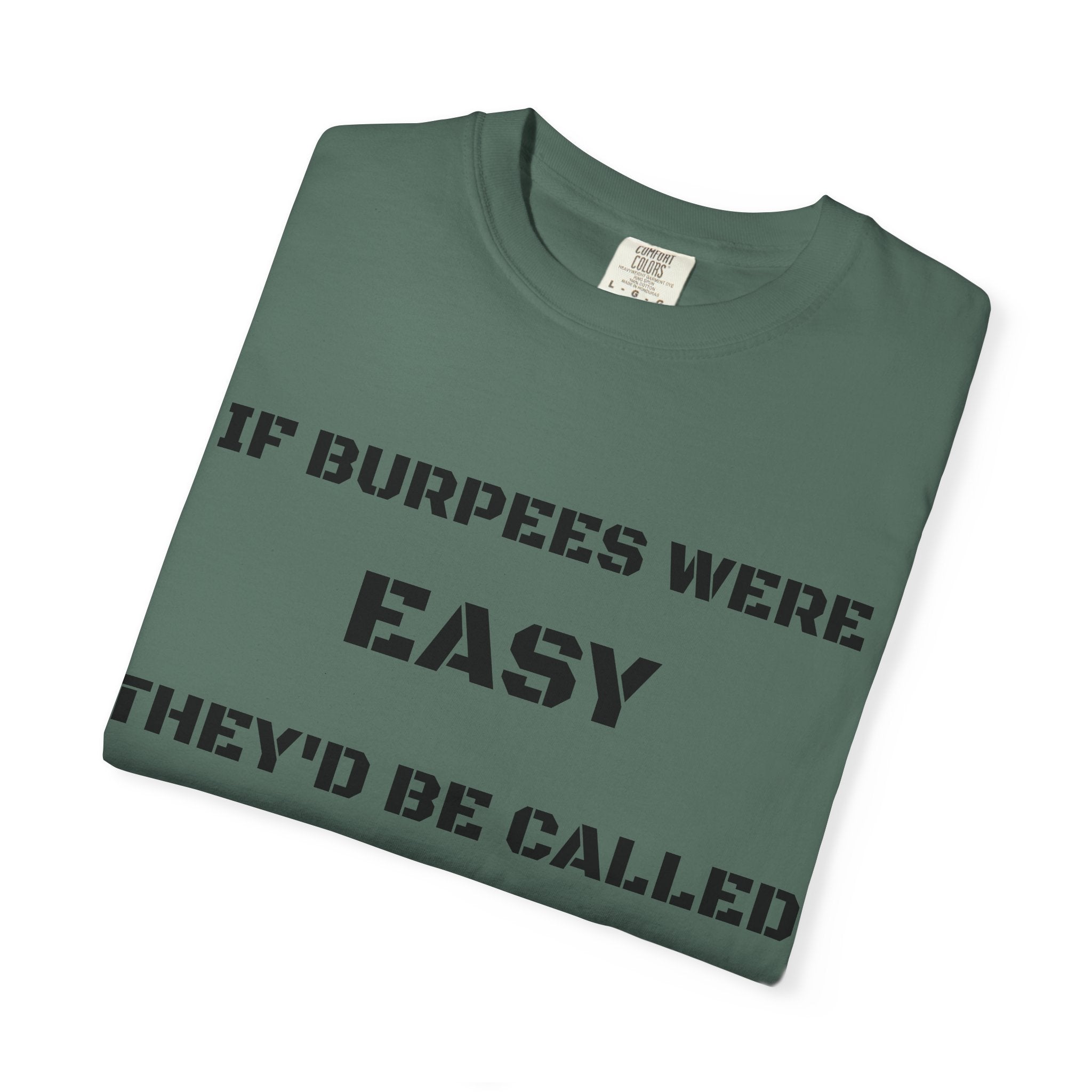 If Burpees Were Easy They'd Be Called Your Mom T-Shirt | Fitness Workout Tee