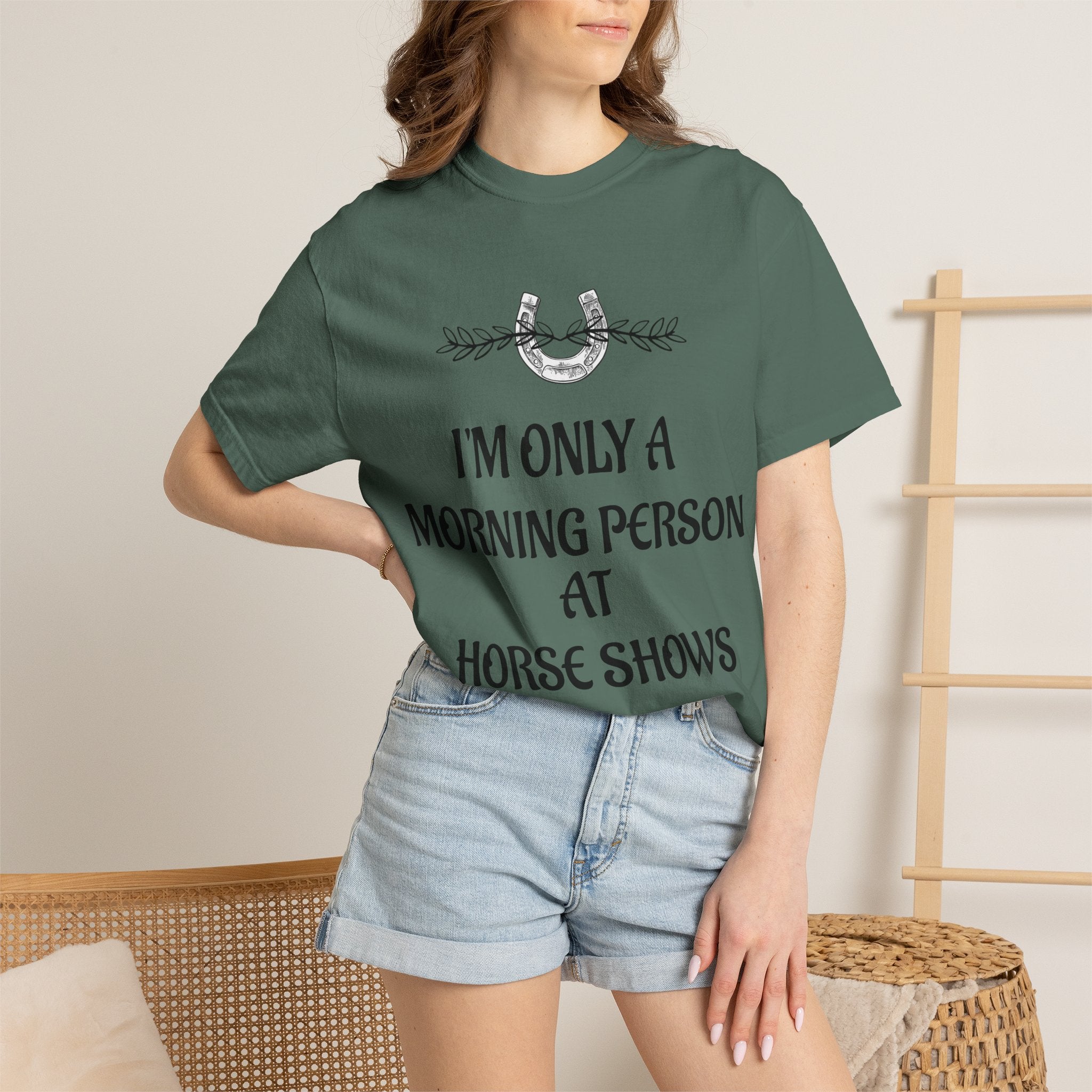 I'm Only a Morning Person at Horse Shows T-shirt | Equestrian Humor