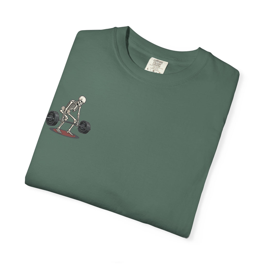Skeleton Deadlift T-Shirt — “I’m Pickin’ Up What You’re Puttin’ Down” Gym Tee