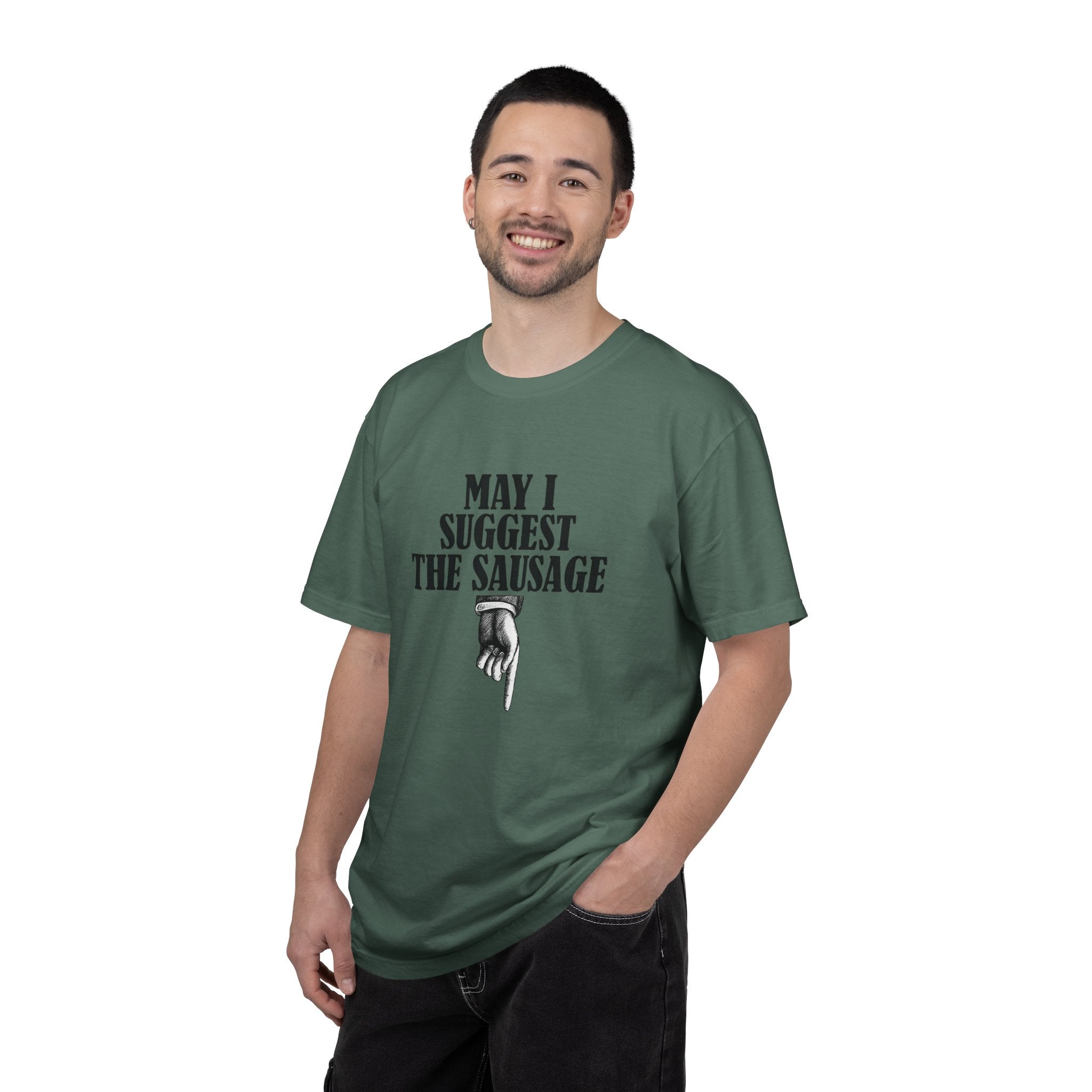 May I Suggest The Sausage T-Shirt