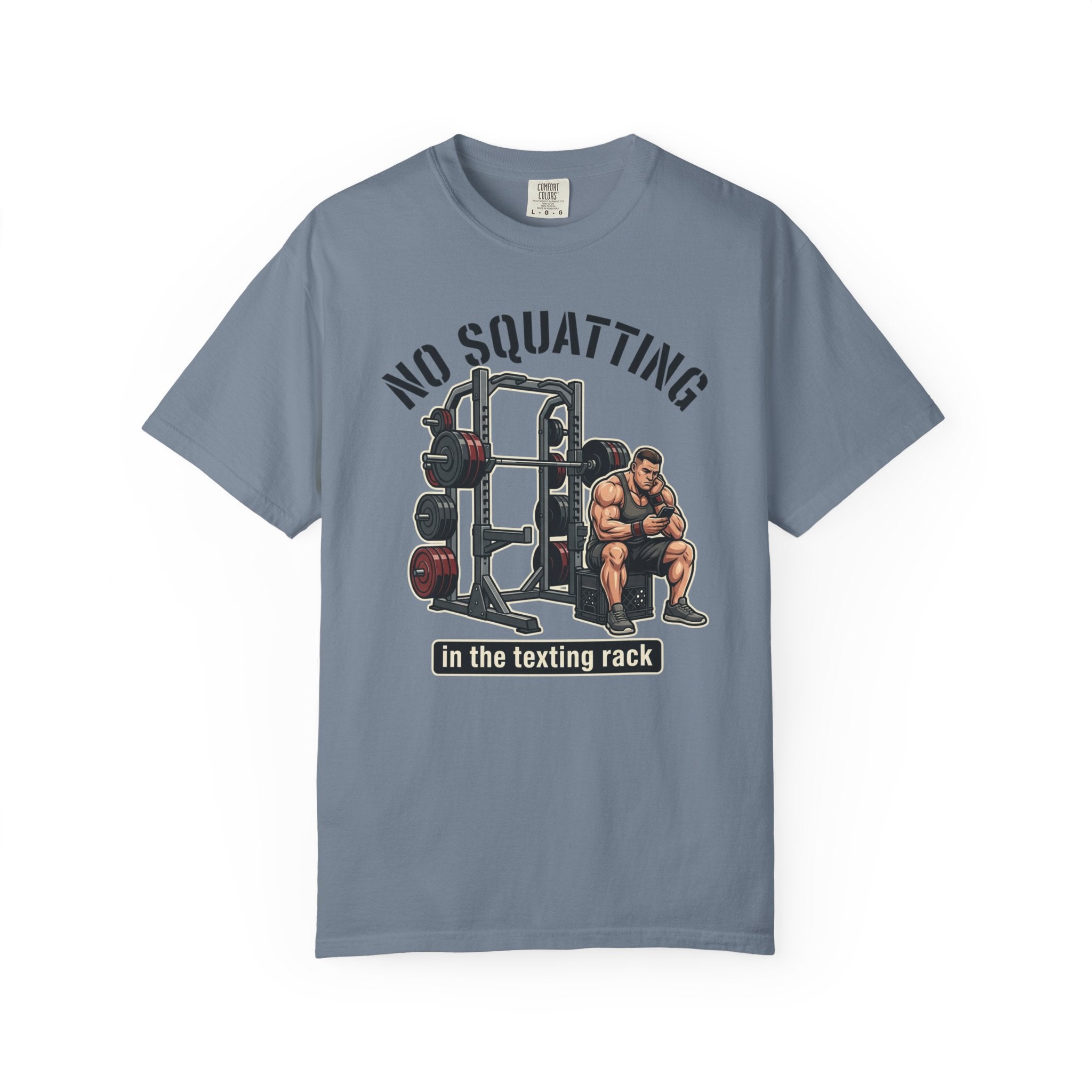 No Squatting in the Texting Rack T‑Shirt — Funny Gym Workout Tee