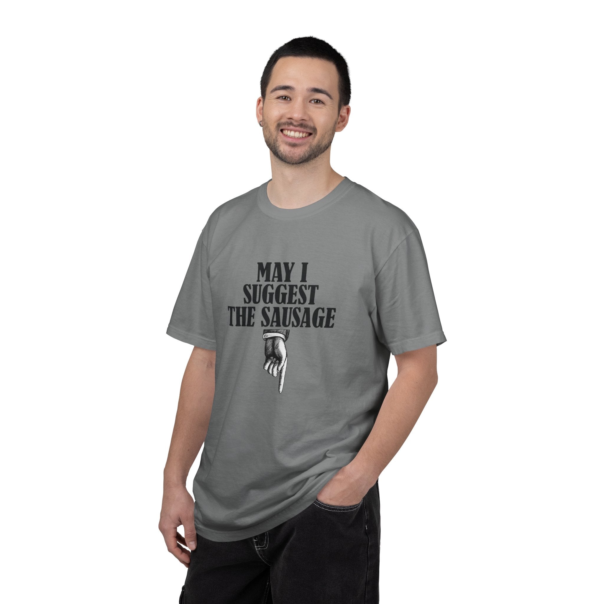 May I Suggest The Sausage T-Shirt