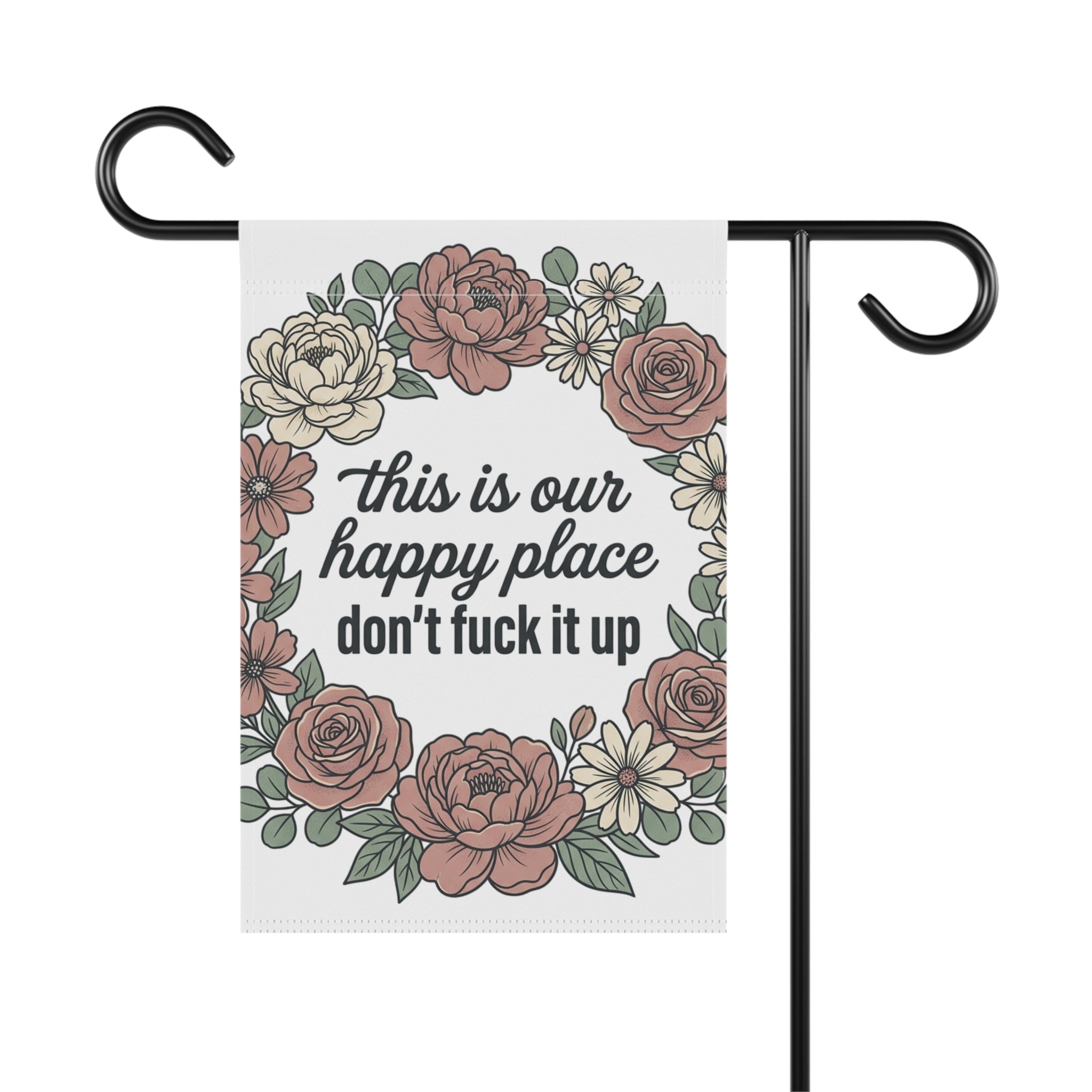 This Is Our Happy Place don't fuck it up Garden Flag | Funny Garden Flag