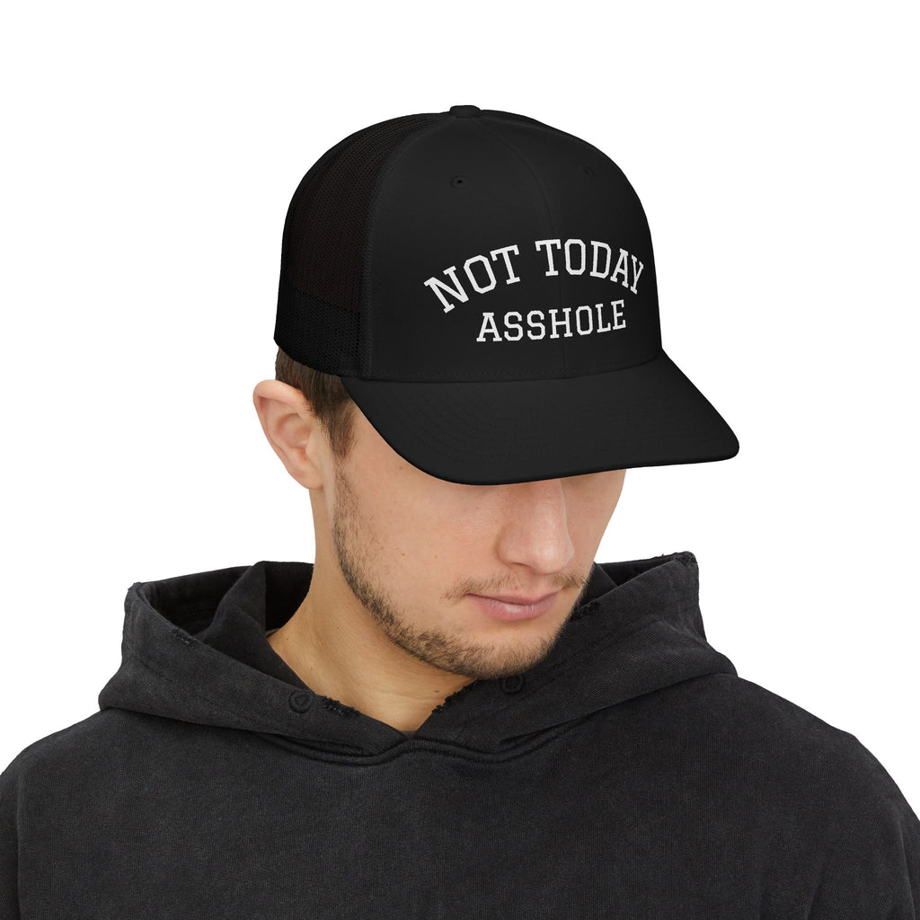 Trucker Cap — "Not Today Asshole" Mesh Snapback
