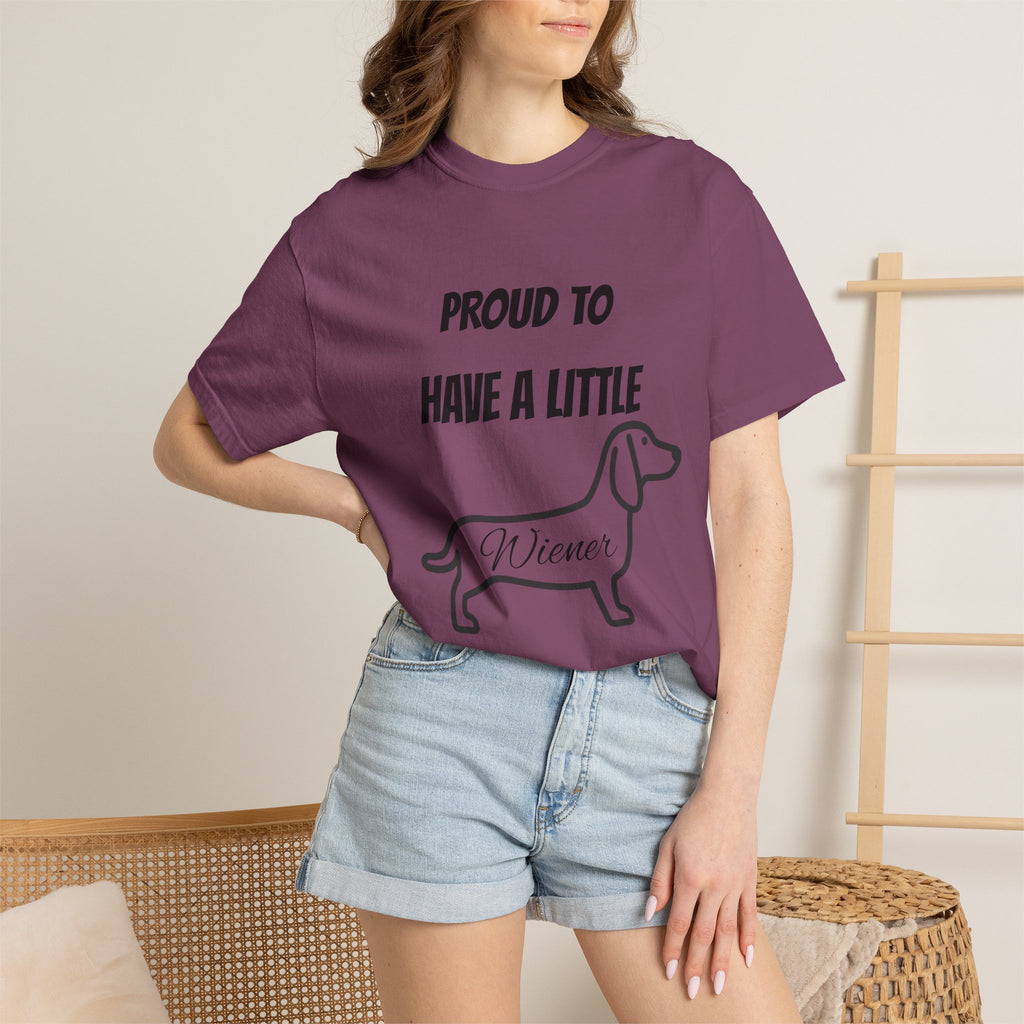 Proud to Have a Little Wiener T-shirt | Dachshund Wiener Dog Tee