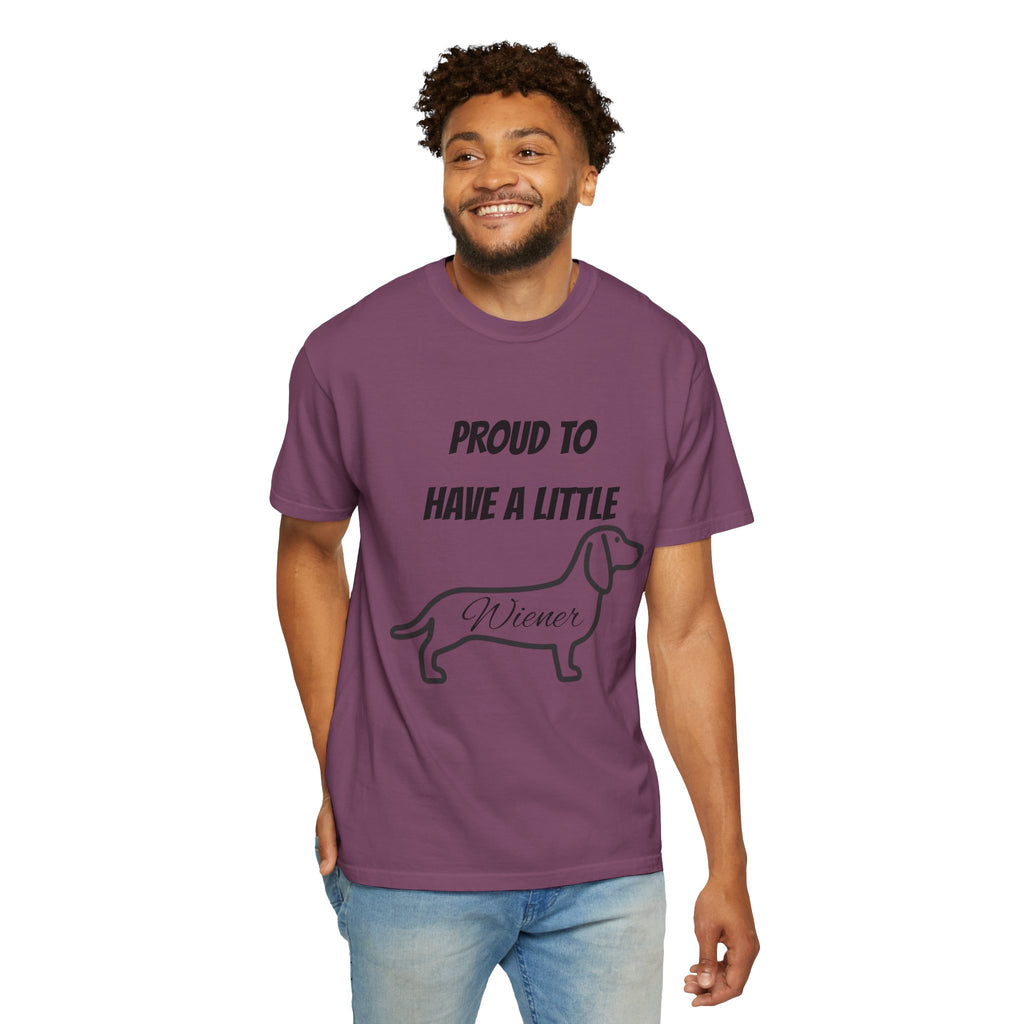 Proud to Have a Little Wiener T-shirt | Dachshund Wiener Dog Tee