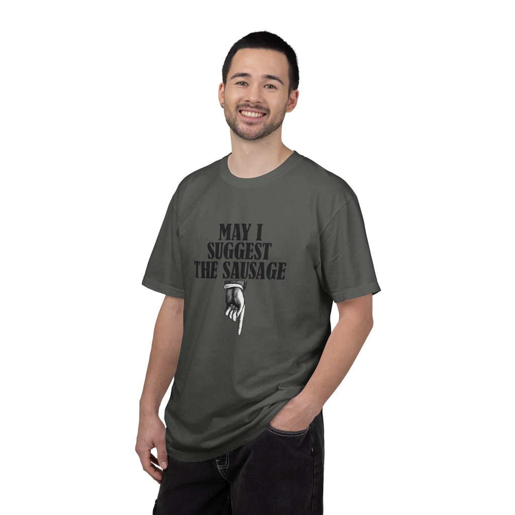 May I Suggest The Sausage T-Shirt