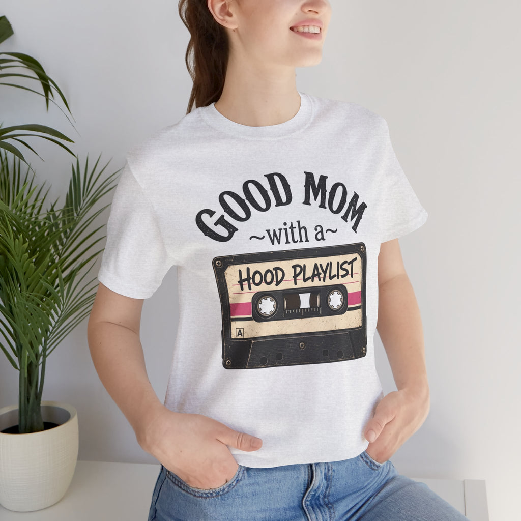 Good Mom With a Hood Playlist T-Shirt — Vintage Cassette Mother's Day Gift