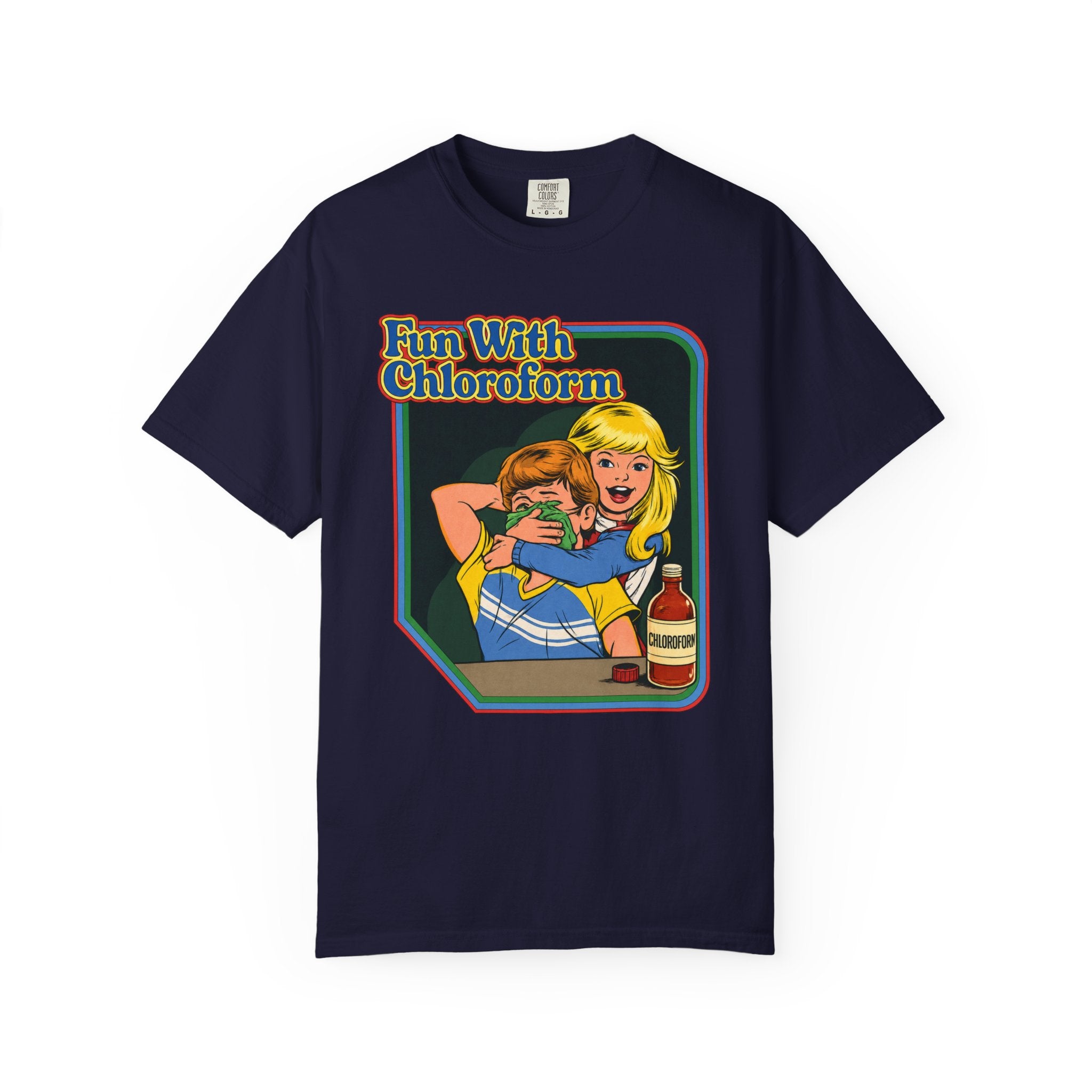 T-Shirt — "Fun With Chloroform" Retro Dark Humor Graphic Tee