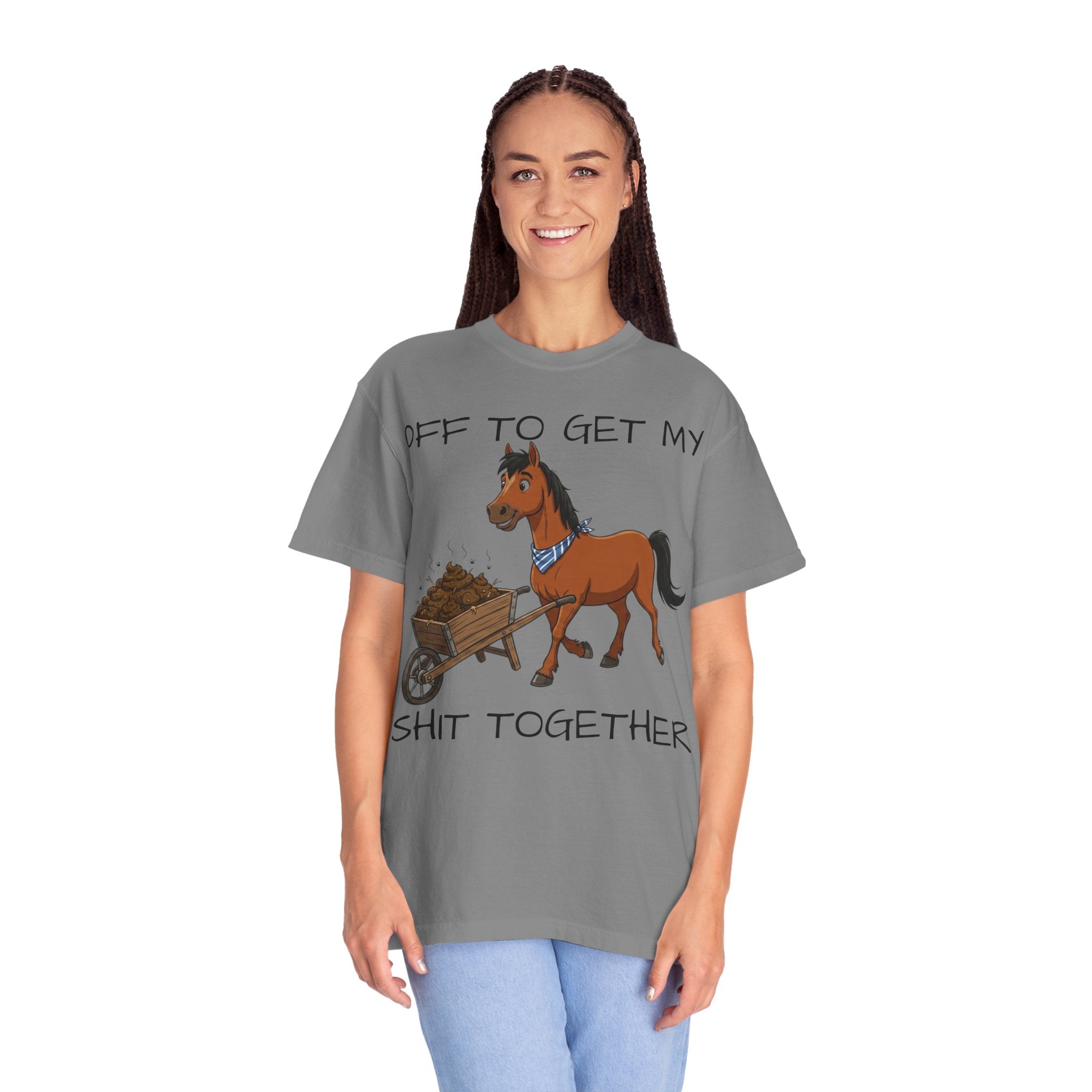 Off To Get My Shit Together Horse T-Shirt — Funny Farmer/Gardener Humor Tee