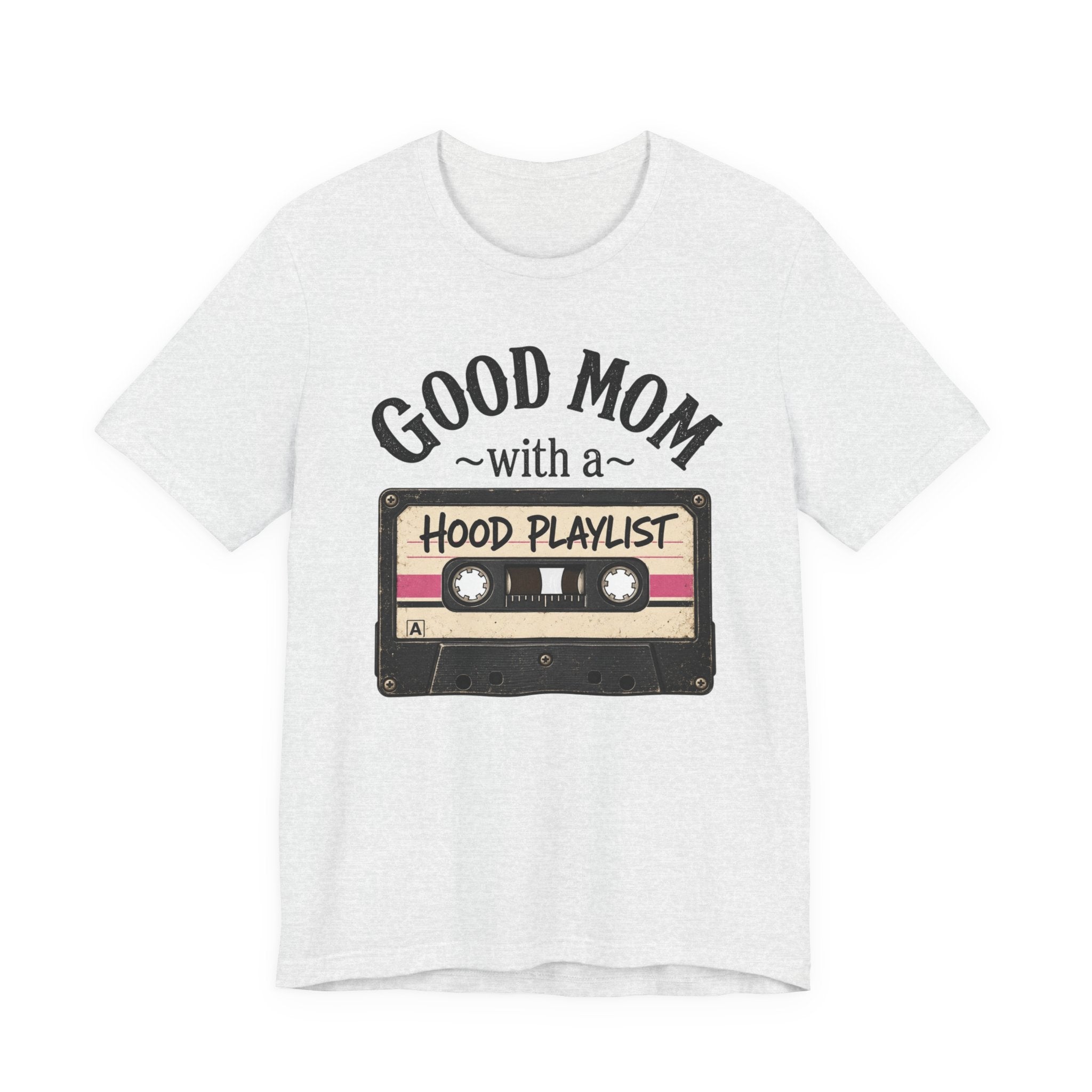 Good Mom With a Hood Playlist T-Shirt — Vintage Cassette Mother's Day Gift