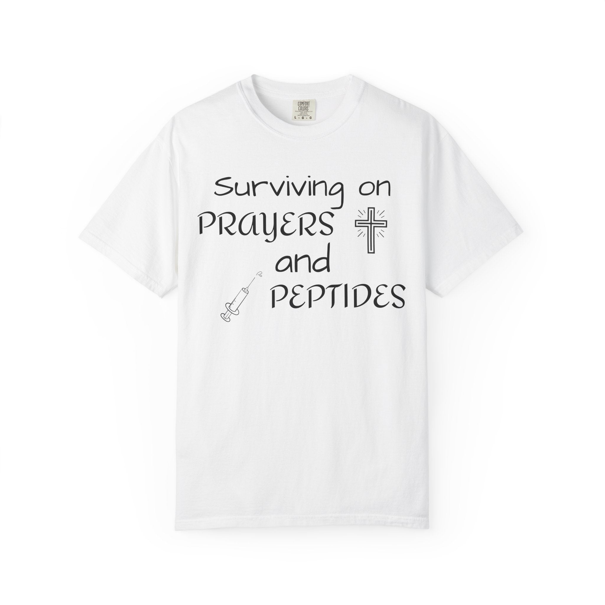 Surviving on Prayers and Peptides T-Shirt | peptides tee