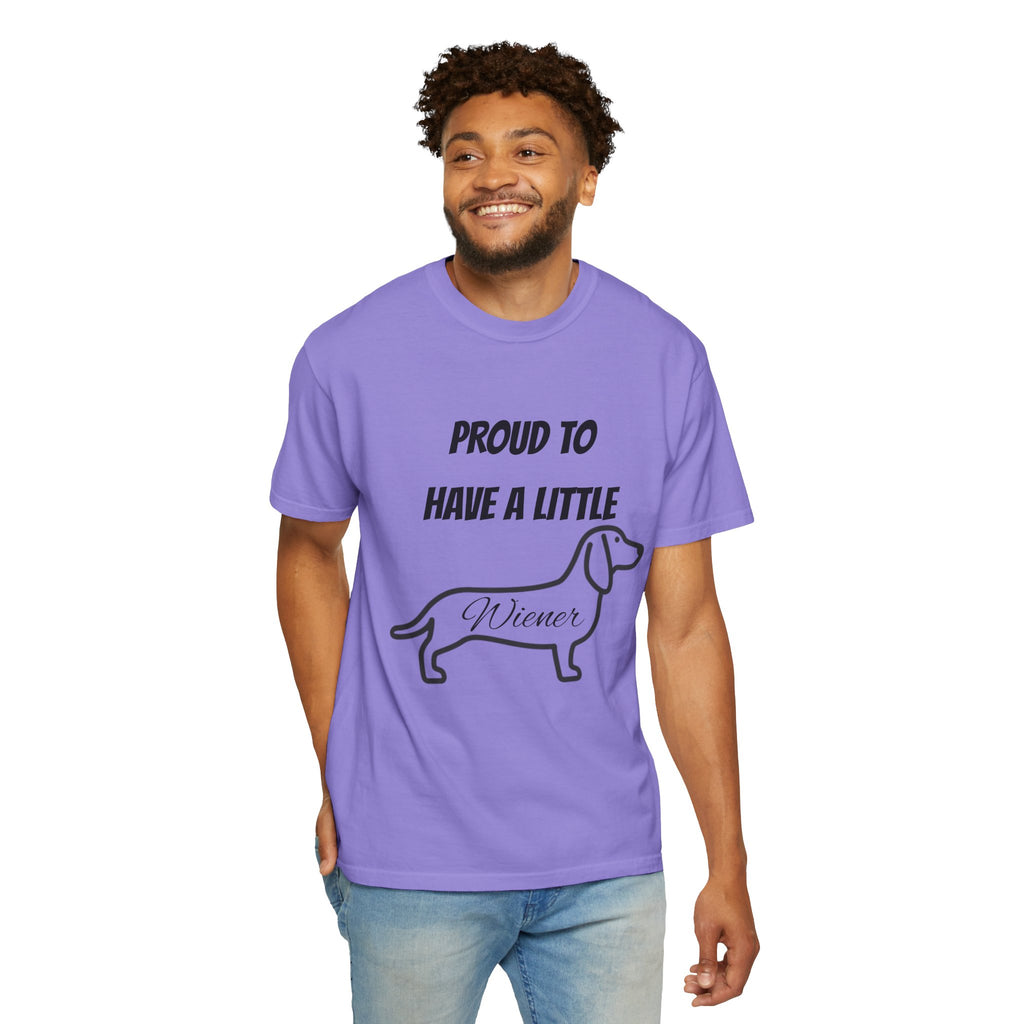 Proud to Have a Little Wiener T-shirt | Dachshund Wiener Dog Tee