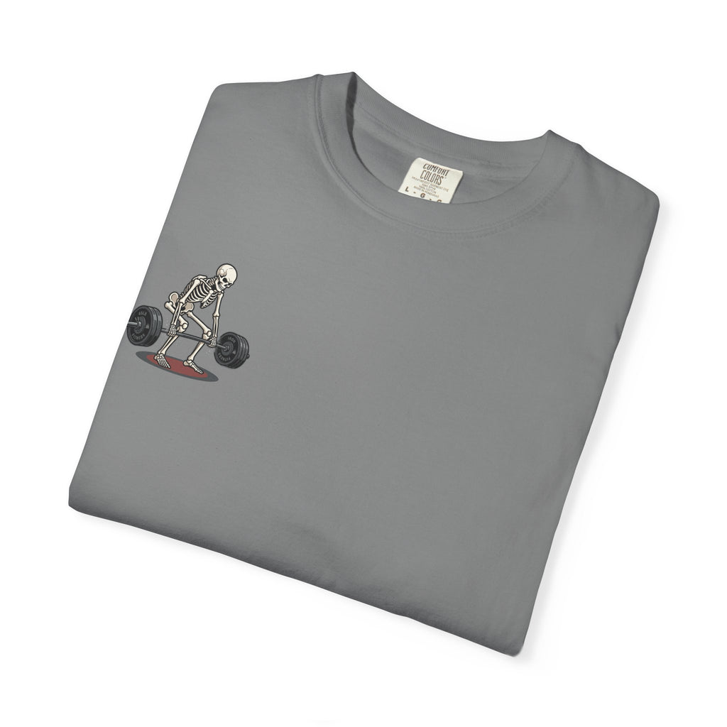 Skeleton Deadlift T-Shirt — “I’m Pickin’ Up What You’re Puttin’ Down” Gym Tee