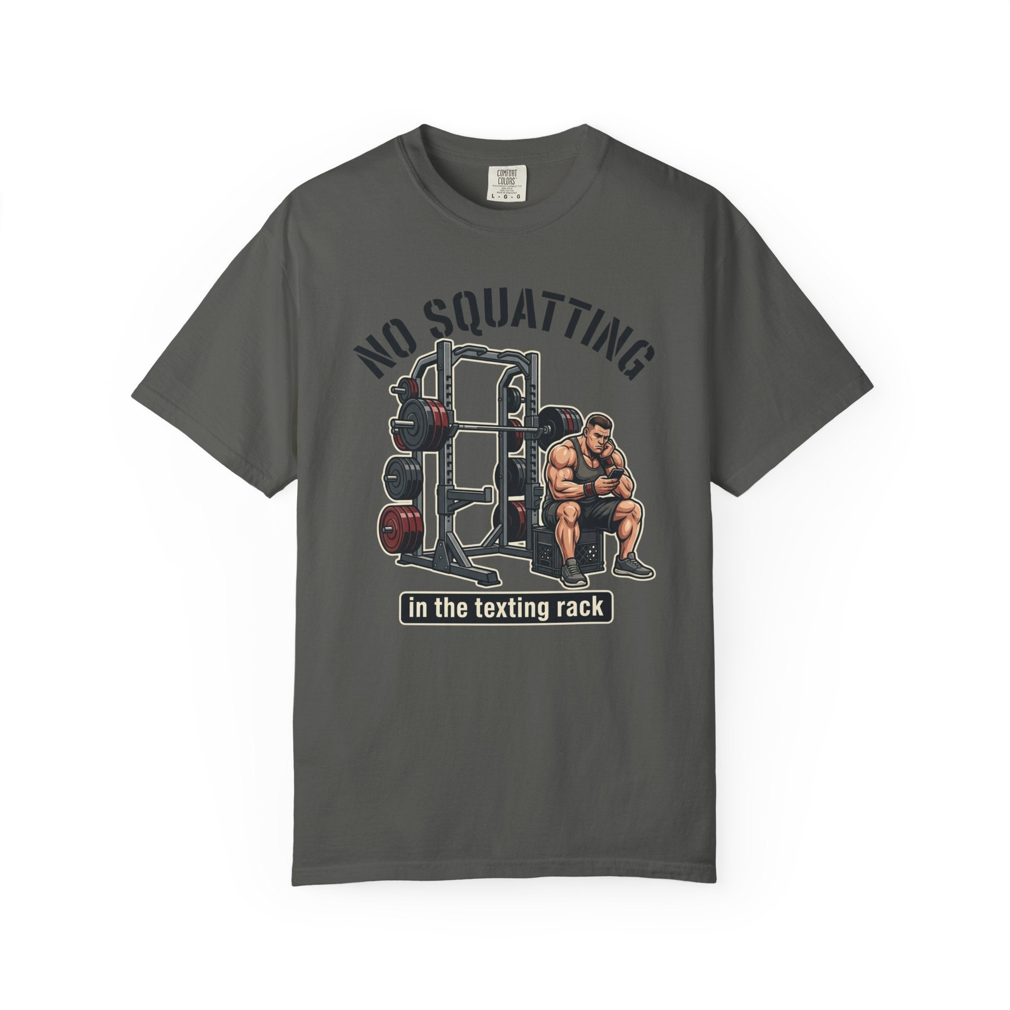 No Squatting in the Texting Rack T‑Shirt — Funny Gym Workout Tee