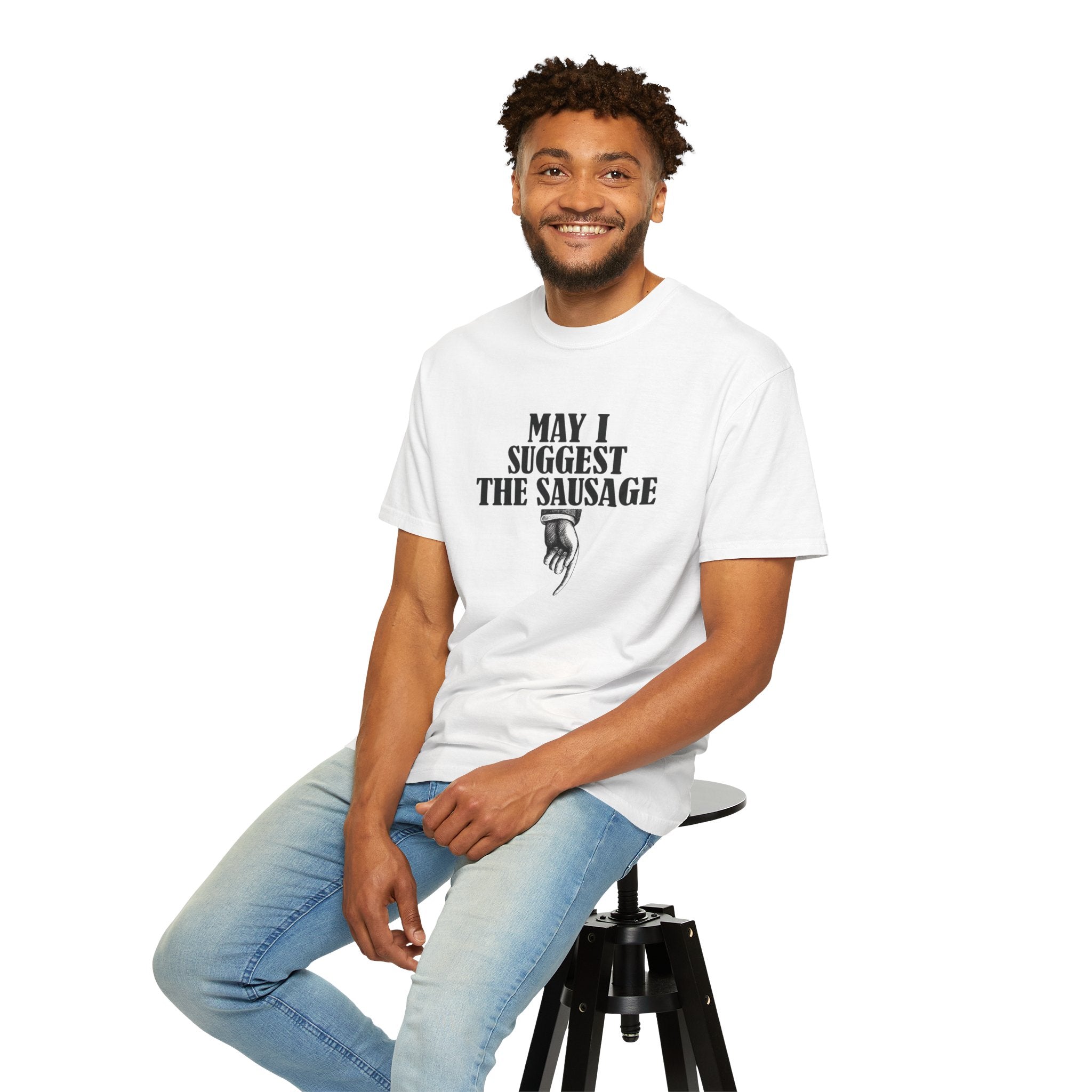 May I Suggest The Sausage T-Shirt