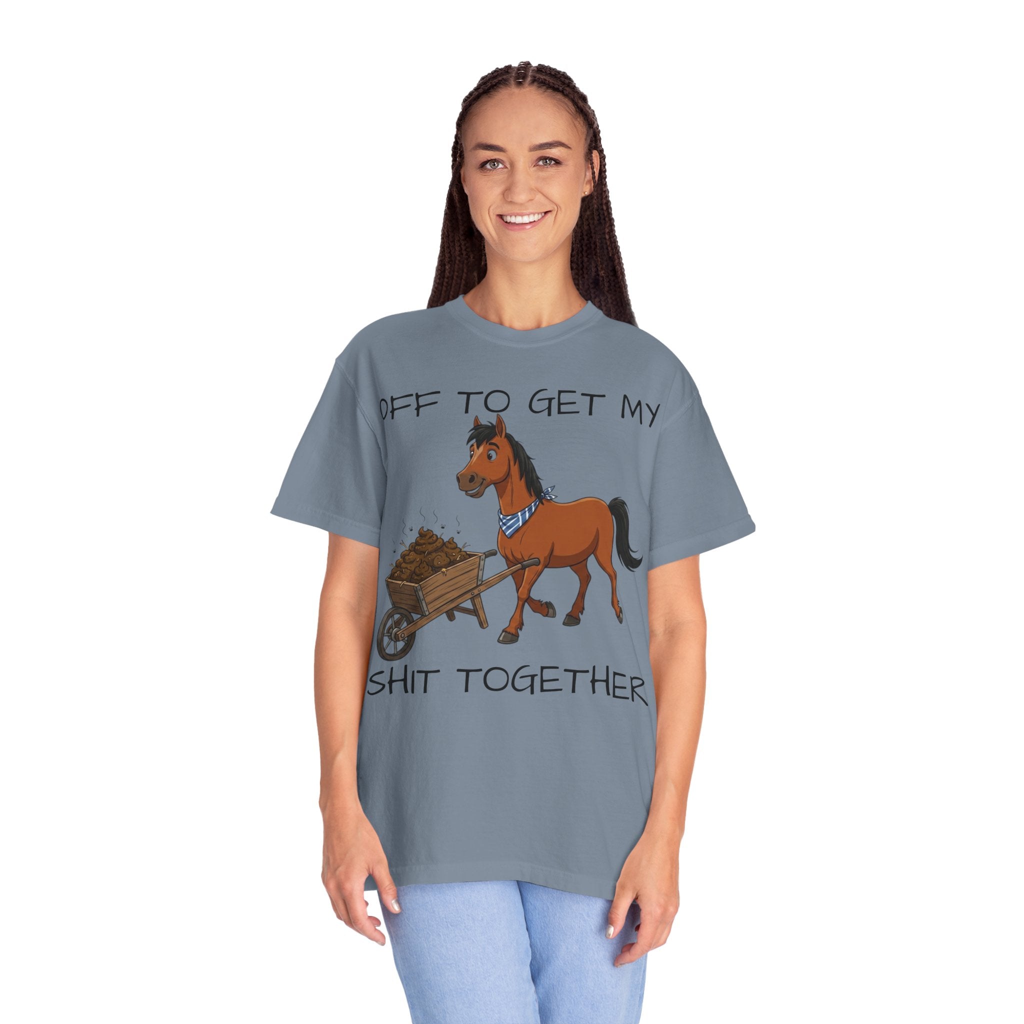 Off To Get My Shit Together Horse T-Shirt — Funny Farmer/Gardener Humor Tee