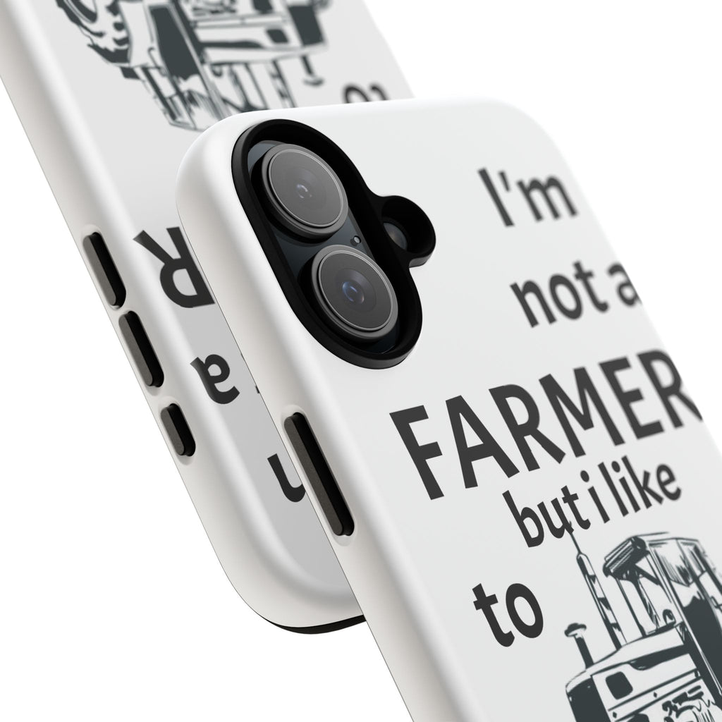Phone Case — “I’m Not a Farmer but I Like to Plow” Tractor Tough Case