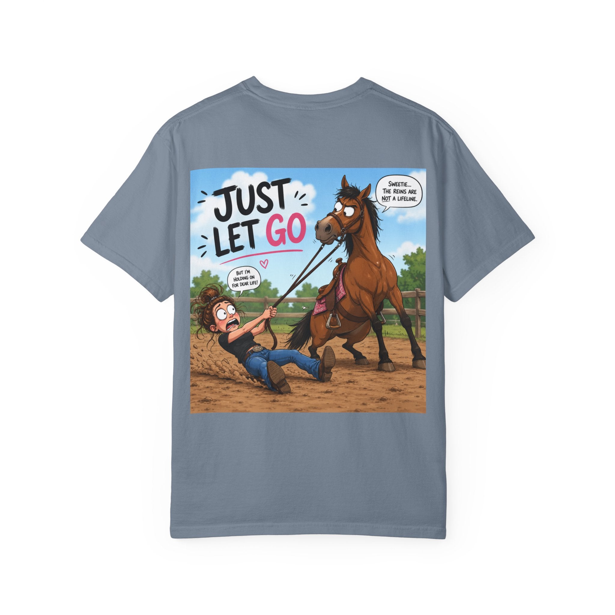 Just Let Go/funny horse tee shirt