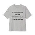 If Squats Were Easy They'd Be Called Your Mom Tee | Funny Workout Shirt