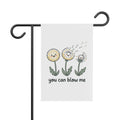 Garden Banner — Cute Dandelion 'You Can Blow Me' Outdoor Flag