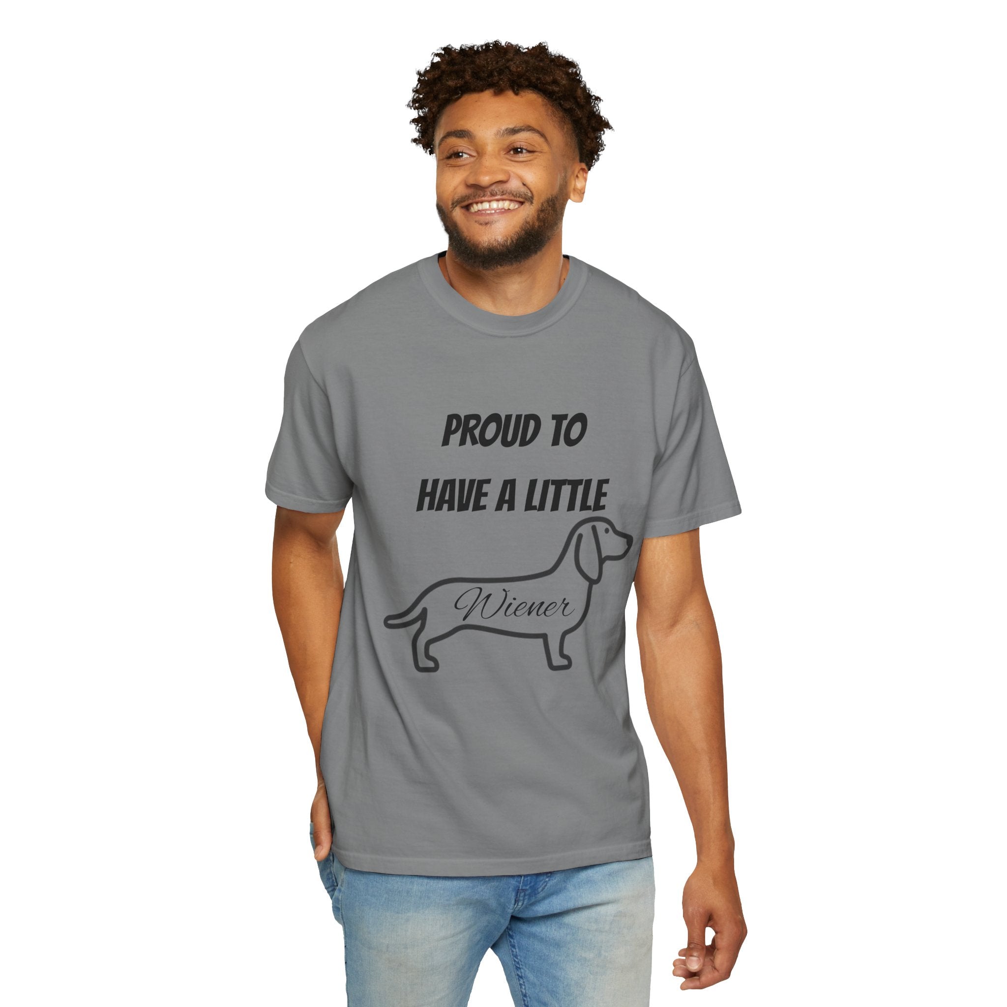 Proud to Have a Little Wiener T-shirt | Dachshund Wiener Dog Tee